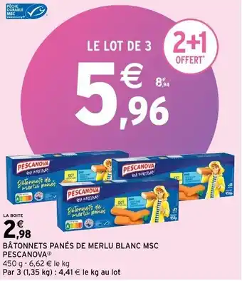 Intermarché Batonnets panés de merlu blanc MSC pescanova offre