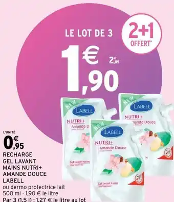 Intermarché Recharge gel lavant mains nutri+ amandé douce labell offre
