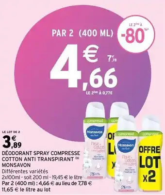 Intermarché Déodorant spray compresse cotton anti transpirant monsavon offre