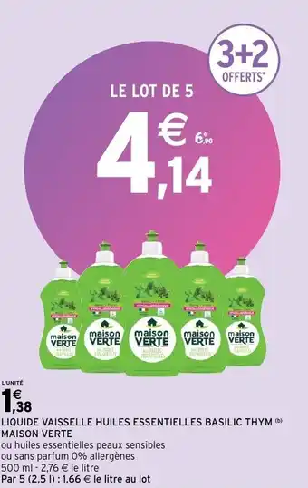 Intermarché Liquide vaisselle huile essentielles basilic thym maison verte offre