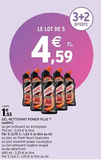 Intermarché Gel nettoyant power plus harpic offre