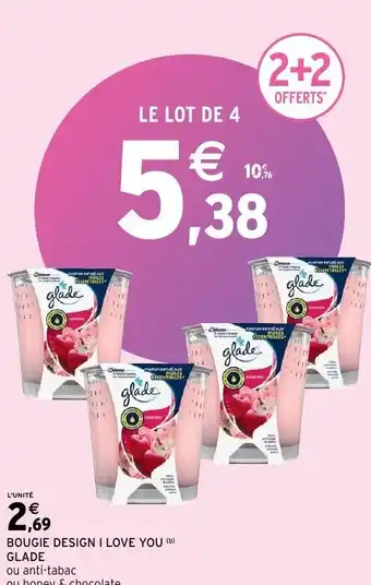 Intermarché Bougue design i love you glade offre