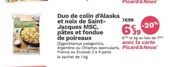 Picard Duo de colin d'Alaska et noix de Saint- Jacques MSC, pâtes et fondue de poireaux offre