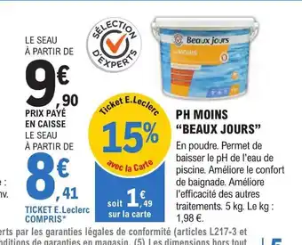 E.Leclerc Jardi PH MOINS "BEAUX JOURS offre