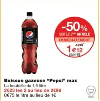 Monoprix Boisson gazeuse "Pepsi" max offre