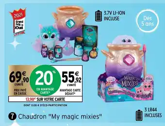Intermarché Chaudron My Magic Mixies offre