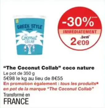 Monoprix "The Coconut Collab" coco nature Le pot de 350 g offre