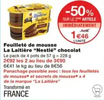 Monoprix Feuilleté de mousse La Laitière "Nestlé" chocolat offre