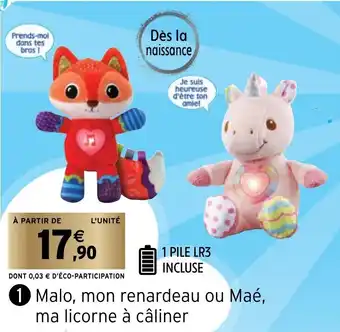 Intermarché Malo, Mon Renardeau Ou Maé Ma Licorne à Câliner offre