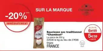 Monoprix Saucisson sec traditionnel "Chambost" offre