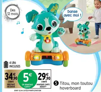 Intermarché Titou, Mon Toutou Hoverboard offre