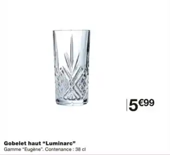 Monoprix Gobelet haut “Luminarc” offre