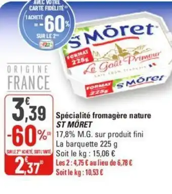 G20 Spécialité fromagère nature ST MORET offre