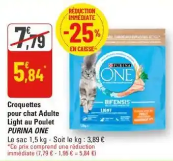 G20 Croquettes pour chat Adulte Light au Poulet PURINA ONE offre