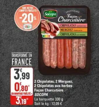 G20 2 Chipolatas, 2 Merguez, 2 Chipolatas aux herbes Façon Charcutière SOCOPA offre