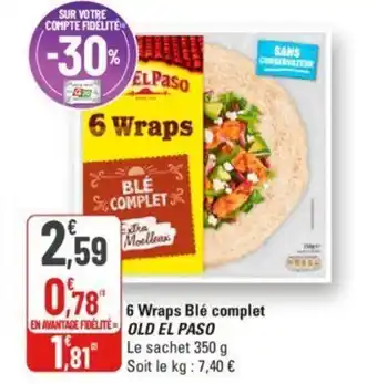 G20 6 Wraps Blé complet OLD EL PASO offre