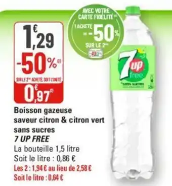 G20 Boisson gazeuse saveur citron & citron vert sans sucres 7 UP FREE offre