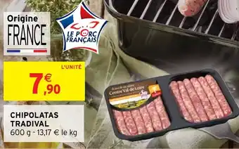 Intermarché CHIPOLATAS TRADIVAL offre