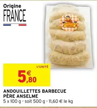 Intermarché ANDOUILLETTES BARBECUE PÈRE ANSELME offre