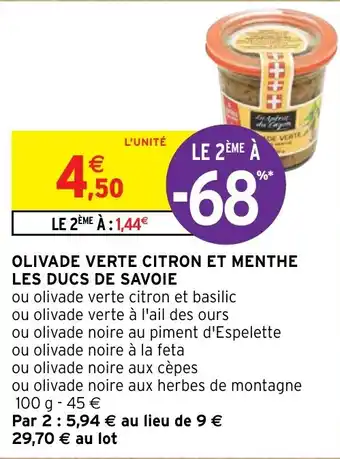 Intermarché OLIVADE VERTE CITRON ET MENTHE LES DUCS DE SAVOIE offre