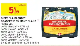 Intermarché BIÈRE "LA BLONDE" BRASSERIE DU MONT BLANC Y offre