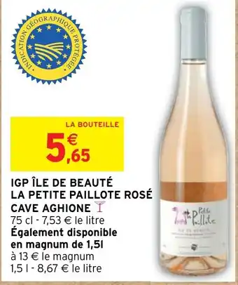 Intermarché IGP ÎLE DE BEAUTÉ LA PETITE PAILLOTE ROSÉ CAVE AGHIONE I offre