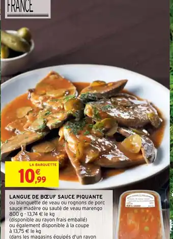 Intermarché LANGUE DE BOEUF SAUCE PIQUANTE offre