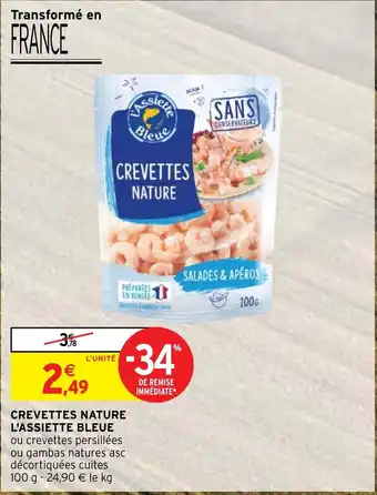 Intermarché CREVETTES NATURE L'ASSIETTE BLEUE offre
