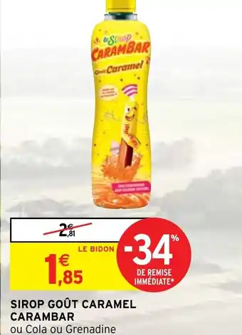 Intermarché SIROP GOÛT CARAMEL CARAMBAR offre