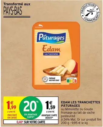 Intermarché EDAM LES TRANCHETTES PÂTURAGES offre