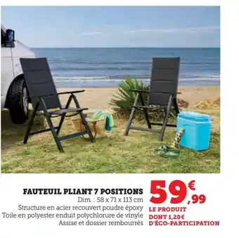 Super U FAUTEUIL PLIANT 7 POSITIONS offre