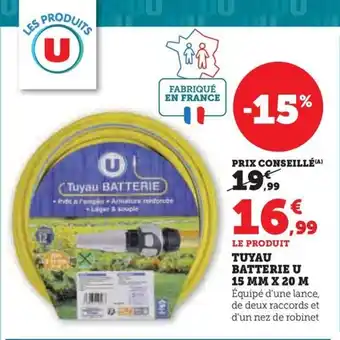 Super U TUYAU BATTERIE U 15 MM X 20 M offre