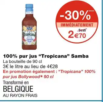 Monoprix Tropicana 100% pur jus Samba offre