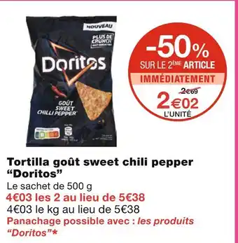 Monoprix Doritos Tortilla goût sweet chili pepper offre