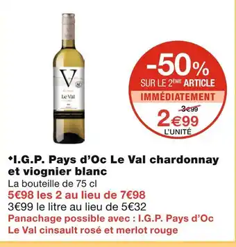 Monoprix Le Val ◆I.G.P. Pays d’Oc chardonnay et viognier blanc offre