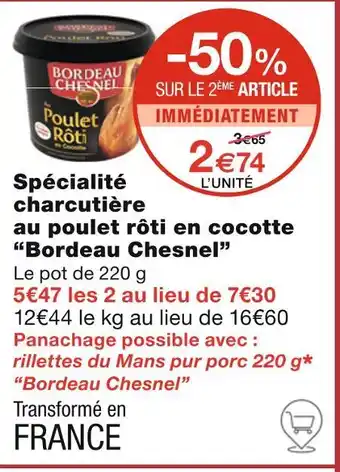 Monoprix Bordeau Chesnel Spécialité charcutière au poulet rôti en cocotte offre