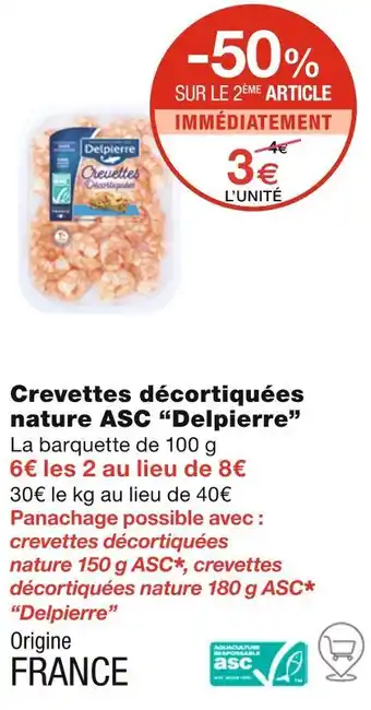 Monoprix Delpierre Crevettes décortiquées nature ASC offre