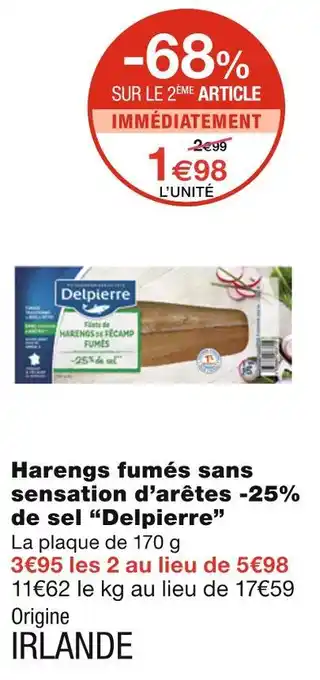 Monoprix Delpierre Harengs fumés sans sensation d’arêtes -25% de sel offre