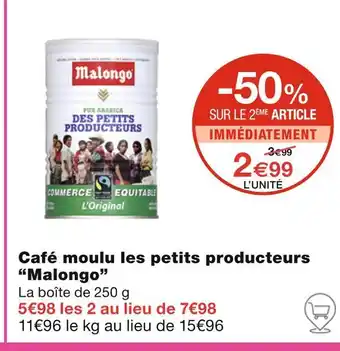 Monoprix Malongo Café moulu les petits producteurs offre