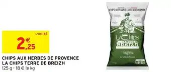 Intermarché Hyper CHIPS AUX HERBES DE PROVENCE LA CHIPS TERRE DE BREIZH offre