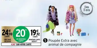 Poupée Extra Avec Animal de Compagnie