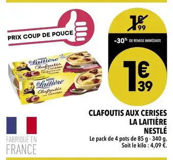 Supeco Clafoutis aux cerises la Laitière offre