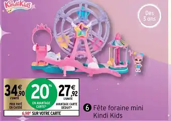 Intermarché Fête Foraine Mini Kindi Kids offre