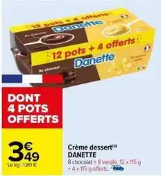 Carrefour Danette - crème dessert offre