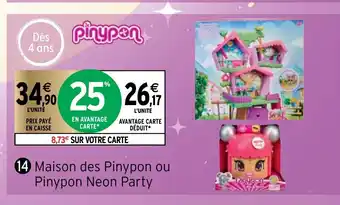 Intermarché Maison Des Pinypon Ou Pinypon Neon Party offre