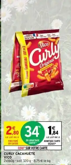 Intermarché Vico - curly cacahuète offre