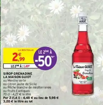 Intermarché La maison guiot - sirop grenadine offre