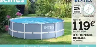 Centrakor LE KIT DE PISCINE TUBULAIRE offre