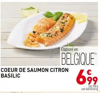 Grand Frais COEUR DE SAUMON CITRON BASILIC offre