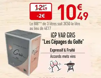 Grand Frais IGP VAR GRIS "Les Cépages du Golfe" offre